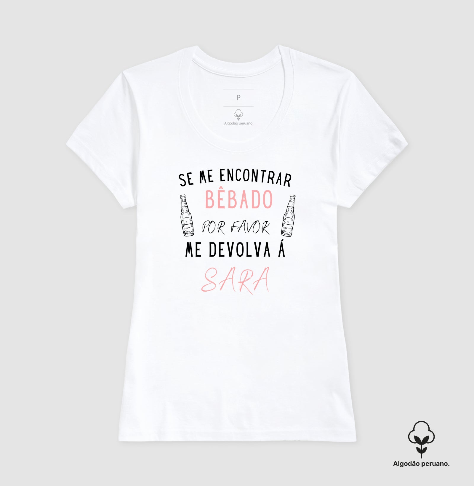 Se Me Encontrar Bêbado, Me Devolva á Sara