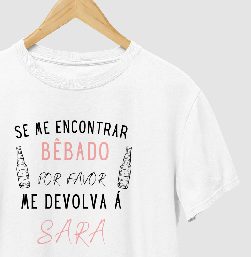 Se Me Encontrar Bêbado, Me Devolva á Sara