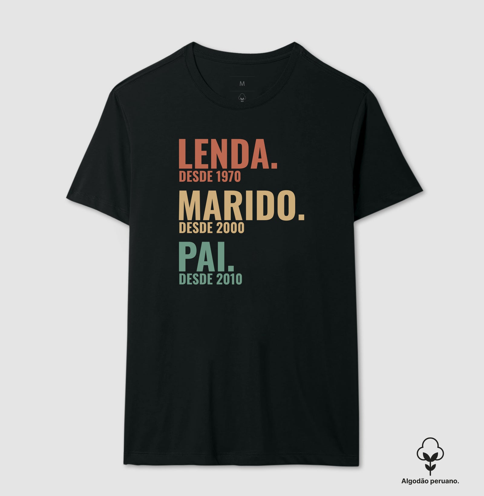 Camiseta Algodão Peruano - Lenda, Marido, Pai