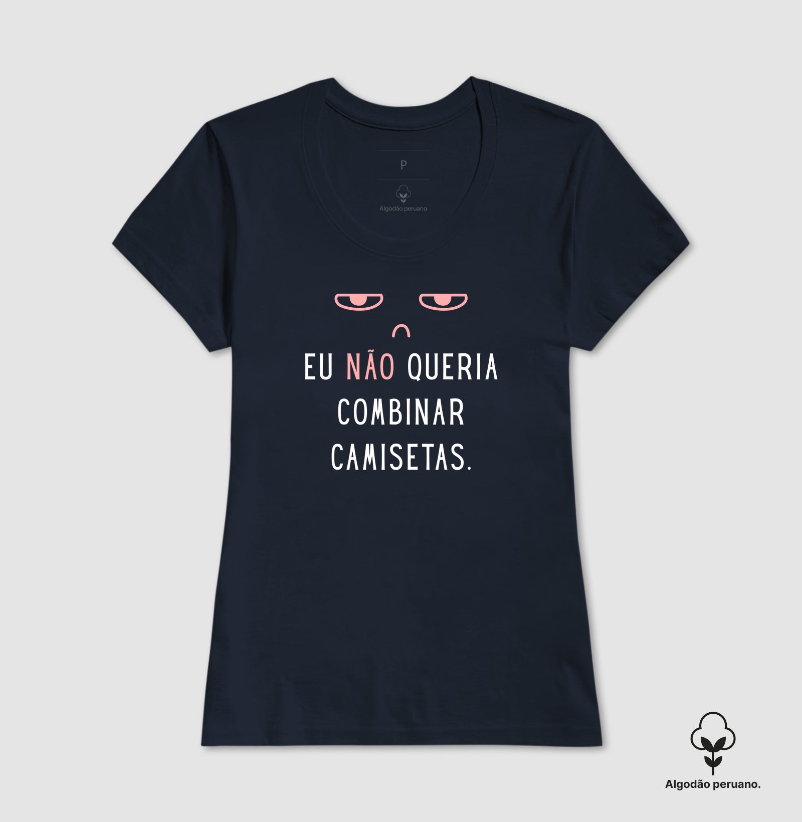 Eu NÃO Queria Camisetas Combinando