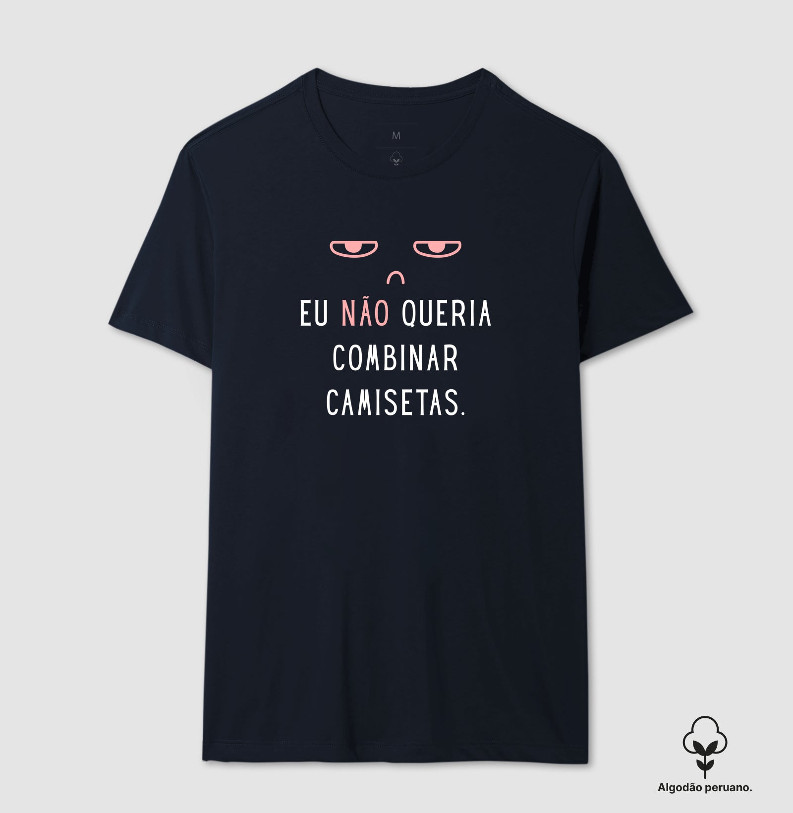 Eu NÃO Queria Camisetas Combinando