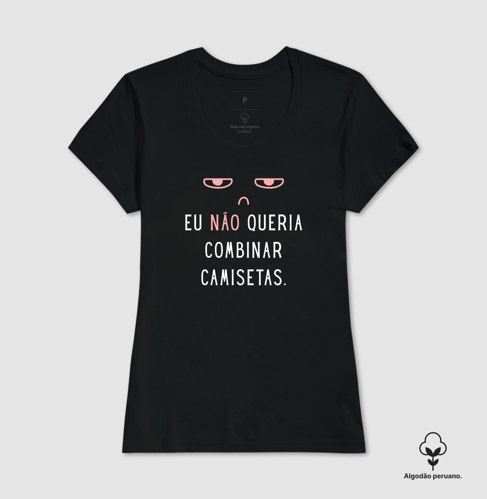 Eu NÃO Queria Camisetas Combinando
