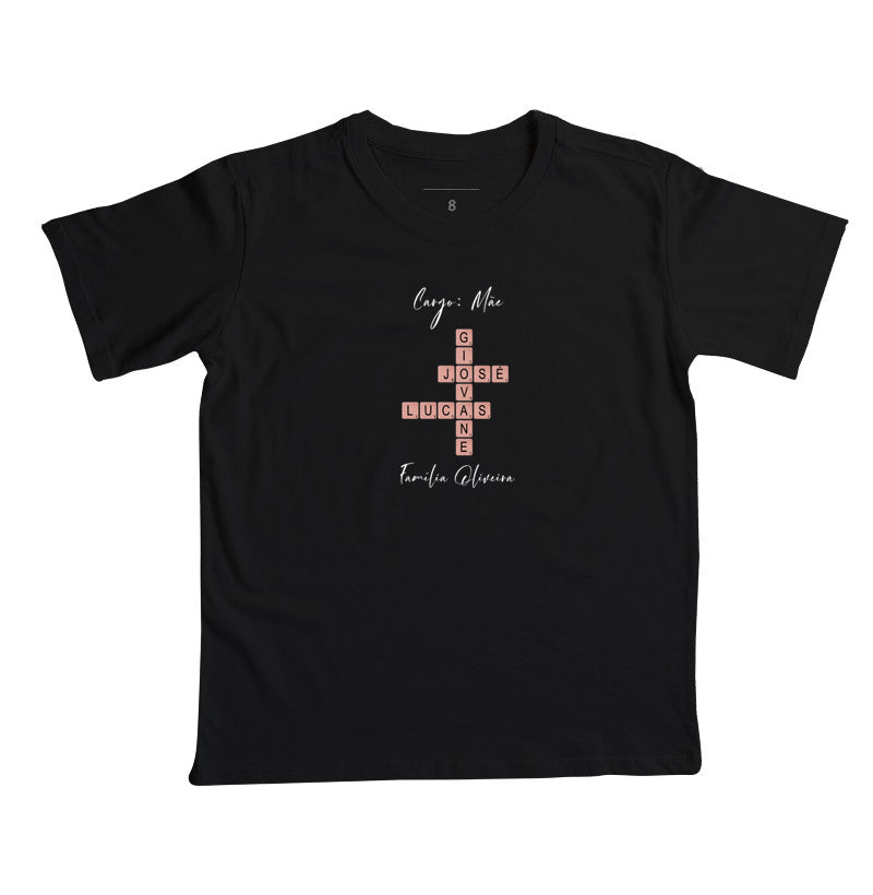 Camiseta Infantil - Não existe Mãe Como A Nossa - Palavras Cruzadas