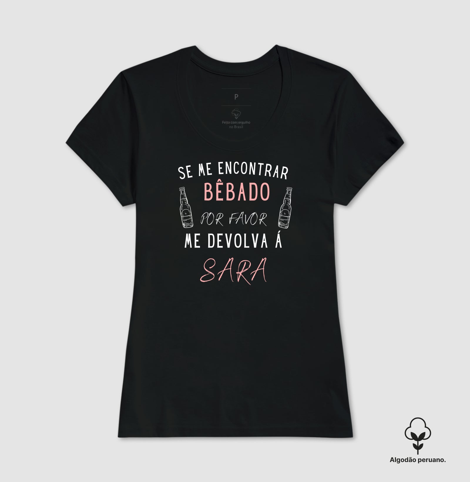 Se Me Encontrar Bêbado, Me Devolva á Sara