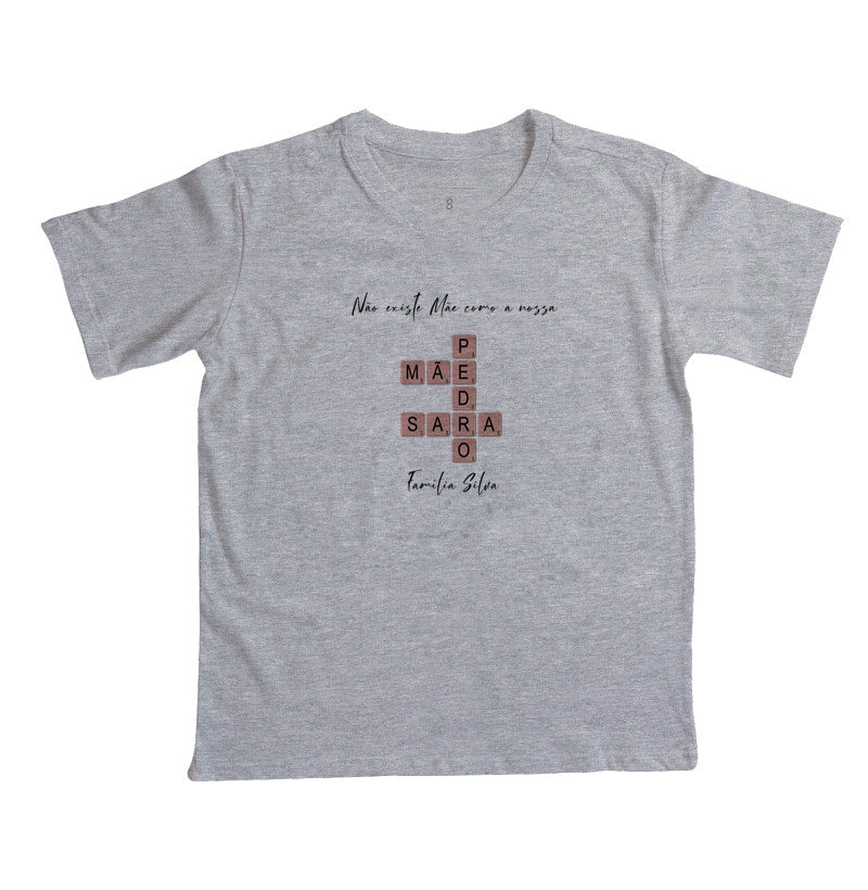 Camiseta Infantil - Não existe Mãe Como A Nossa - Palavras Cruzadas