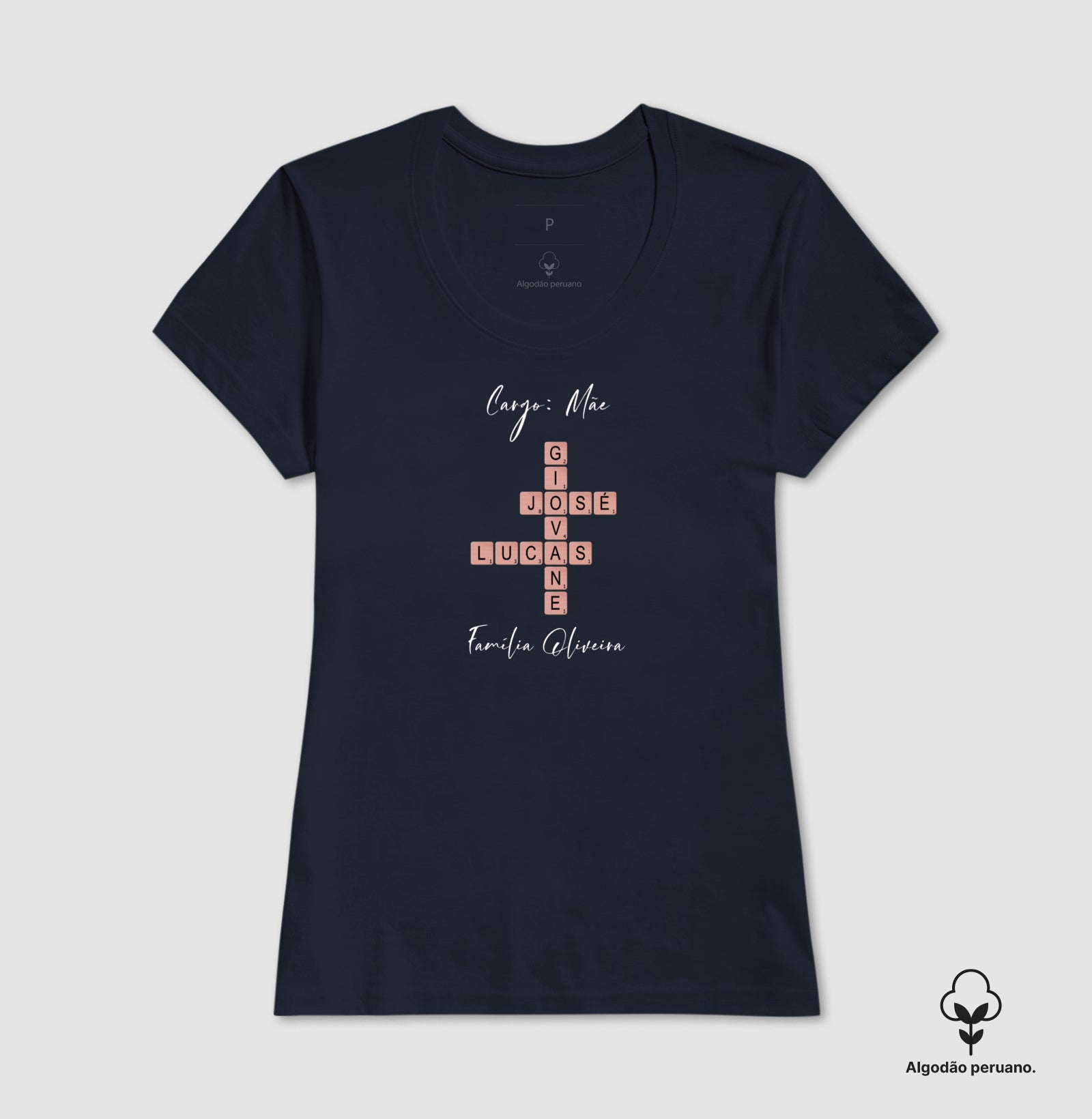 Camiseta Algodão Peruano - Não existe Mãe Como A Nossa - Palavras Cruzadas
