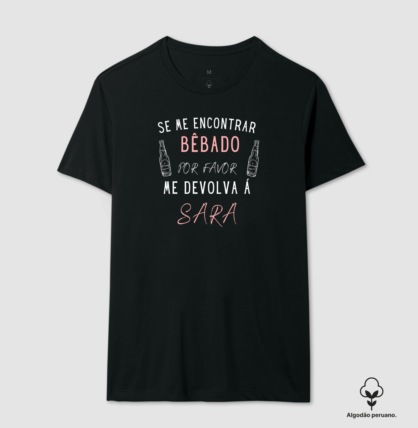 Se Me Encontrar Bêbado, Me Devolva á Sara