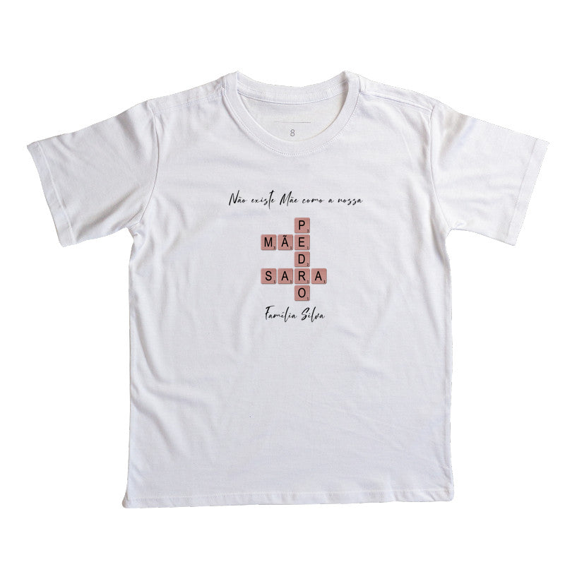 Camiseta Infantil - Não existe Mãe Como A Nossa - Palavras Cruzadas