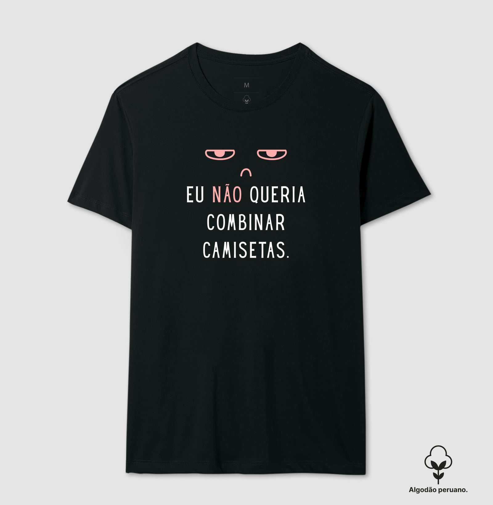 Eu NÃO Queria Camisetas Combinando