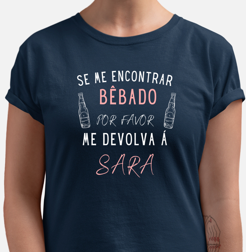 Se Me Encontrar Bêbado, Me Devolva á Sara